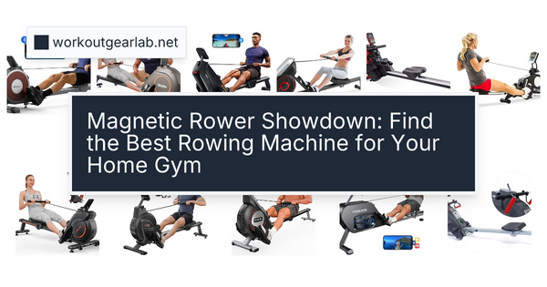 Magnetic Rower Showdown: Find the Best Rowing Machine for Your Home Gym