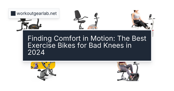 Finding Comfort in Motion: The Best Exercise Bikes for Bad Knees in 2024