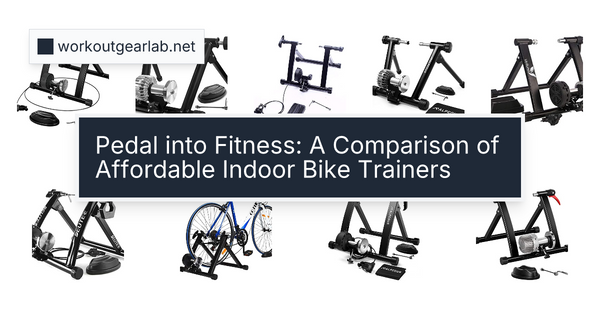 Pedal into Fitness: A Comparison of Affordable Indoor Bike Trainers