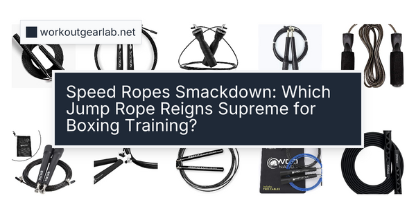 Speed Ropes Smackdown: Which Jump Rope Reigns Supreme for Boxing Training?